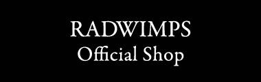 RADWIMPS Official Shop